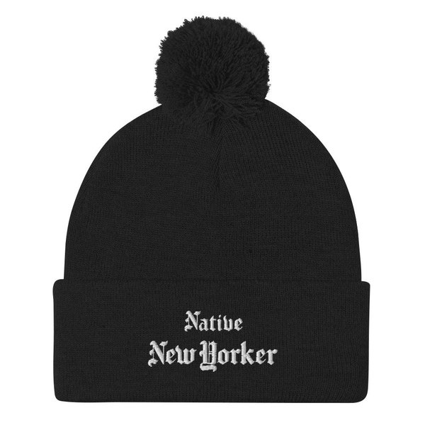 NEW YORKER Pom-Pom Beanie #2 (embroidered) : Native NYer Collection