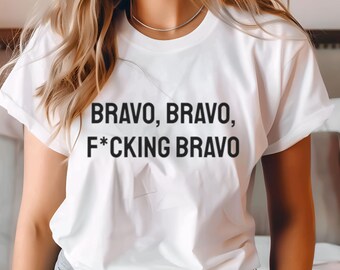Bravo Bravo F*cking Bravo T-Shirt, RHOBH Fan Tee
