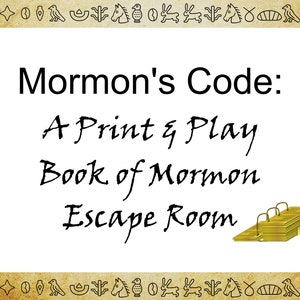 May include: Mormon's Code: A Print & Play Book of Mormon Escape Room. The title is written in black cursive font on a white background. A stack of gold-colored books with a binder is in the bottom right corner.
