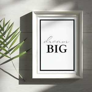Dream Big | motivational print | motivation | home decor | prints | insta prints | decor | home art | wall art | wall prints | dreaming big