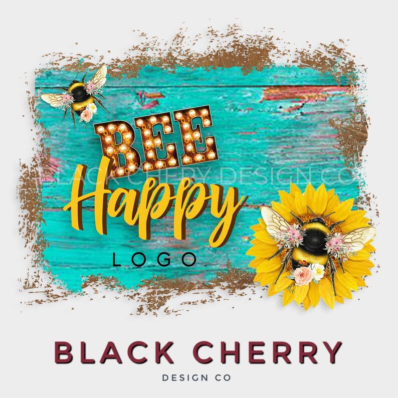 May include: A turquoise blue wood background with a yellow and black bee and a sunflower. The text "BEE HAPPY LOGO" is in yellow with light bulbs around the letters. The text "BLACK CHERRY DESIGN CO" is in red at the bottom.