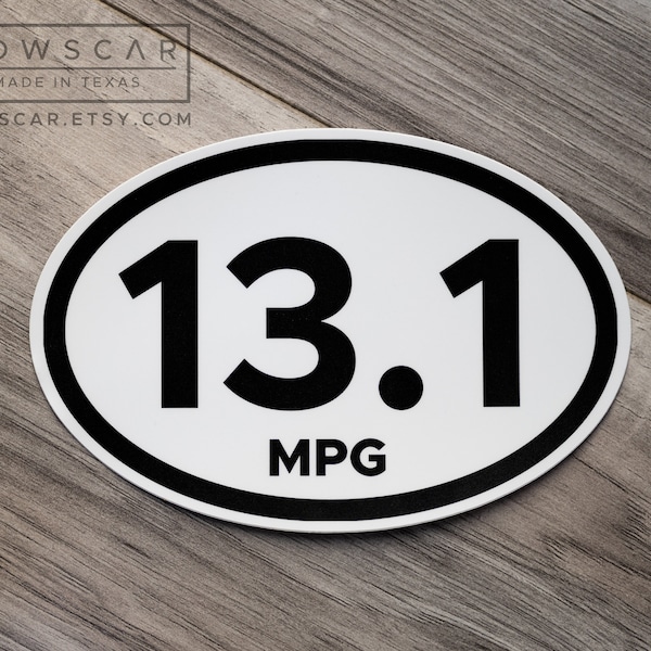 EU Euro Oval 6x4" Offroad Overland 4x4 13.1 MPG Anti Ev ECO Miles Half Marathon Funny Humor Bumper Sticker Decal Black/White