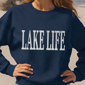 Lake Life Sweatshirt, Lake House Shirt, Lake Vacation Shirt, Great Lakes Sweatshirt, Lake Life Crewneck, Lake Life Pullover