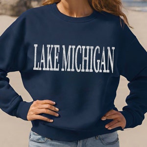 Lake Michigan Sweatshirt, Great Lakes Sweatshirt, Michigan Shirt, State Sweatshirt, Lake Life Shirt