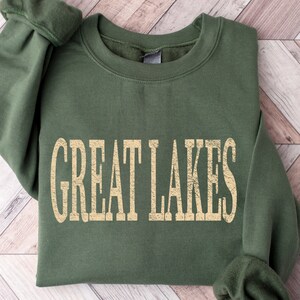 Great Lakes Sweatshirt, Lake Michigan Shirt, Lake Life Shirt, Lake Erie, Lake Huron, Lake Ontario, Lake Superior