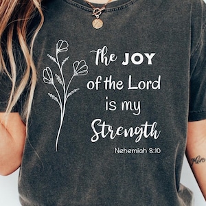 The Joy of the Lord is my Strength Shirt, Womens Bible Study Christian Apparel, Youth Group Shirt, Sunday School Shirt