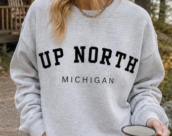 Unisex Up North Sweatshirt, Michigan Hiking Crewneck Pullover Gift