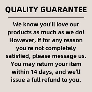 May include: A text-based image with the words "QUALITY GUARANTEE" in large, bold letters at the top. The text below explains the company's return policy, which includes a 14-day return window and a full refund.