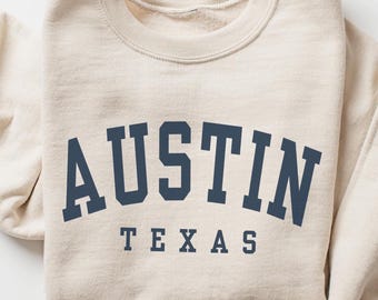 Austin Texas Sweatshirt Gift, University Style Crewneck