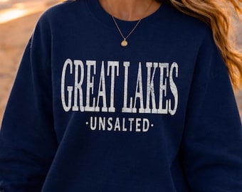 Great Lakes Unsalted Crewneck Sweatshirt Midwest Lake Life Souvenir