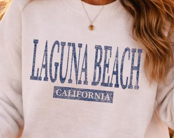 Laguna Beach Sweatshirt: California Spring Break Crewneck