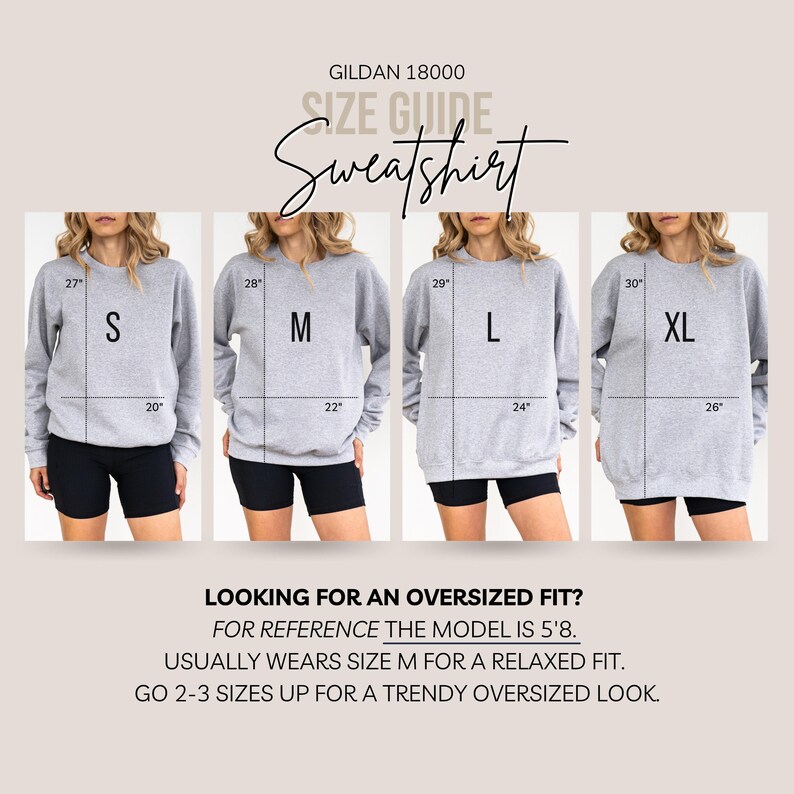 K&ouml;nnte beinhalten: Ein Gildan 18000 Sweatshirt-Gr&ouml;&szlig;enleitfaden mit vier grauen Sweatshirts in den Gr&ouml;&szlig;en S, M, L und XL. Jedes zeigt L&auml;ngen- und Breitenma&szlig;e in Zoll. Der Text lautet: LOOKING FOR AN OVERSIZED FIT? FOR REFERENCE THE MODEL IS 5'8.