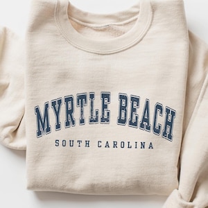 Myrtle Beach Crewneck Sweatshirt Gift Pullover Souvenir