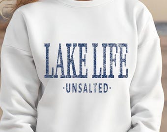 Lake Life Sweatshirt: Distressed Lake Bum Crewneck Pullover