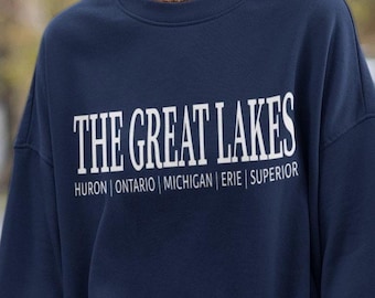 Great Lakes Sweatshirt, Lake Superior Michigan Huron Erie Ontario Crewneck