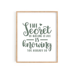 Family quote wall art decor, The secret of having it all art poster, sweet sayings digital print, living room wall decor,