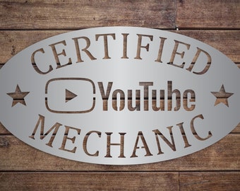 Certified YouTube Mechanic Metal Sign - Garage Decor - Workshop Decor - Gift for Him - Father&#39;s Day - YouTube Sign - Christmas Gift