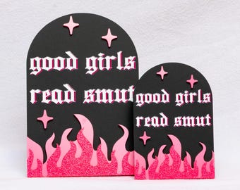 Good Girls Read Smut Bookshelf Sign, Pink Black Dark Romance Merch Decor, Bookshelf Sign Decor, Smutty Bookish Merch