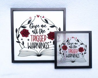 Trigger Warnings Square Bookshelf Signs, Give Me All the Trigger Warnings Dark Romance Bookshelf Decor, Bookish Dark Romance Shelf Sitters