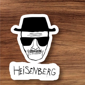 Heisenberg vinyl stickers, water proof made in USA ***free shipping***