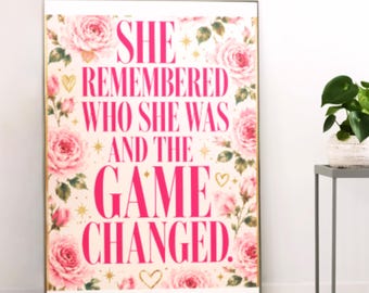 She Remembered Who She Was Printable Feminine Wall Art, Pink Floral Motivational Quote Print, Inspirational Digital Download, Gift for Her