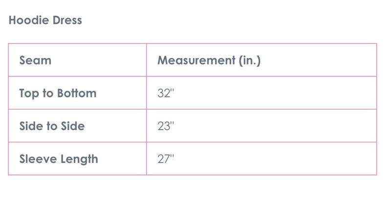 May include: A table of measurements for a hoodie dress. The measurements are: Top to Bottom 32 inches, Side to Side 23 inches, and Sleeve Length 27 inches. The text "Hoodie Dress" is at the top of the image.