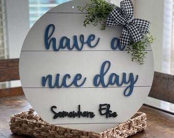 Have a Nice Day Somewhere Else Door Hanger SVG - Inappropriate Door Hanger File - Porch Sign - Door Hanger Template