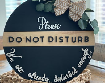 Please Do Not Disturb Door Hanger SVG - Disturbed Enough File - Welcome Round - Inappropriate Door Hanger File - Door Hanger Template