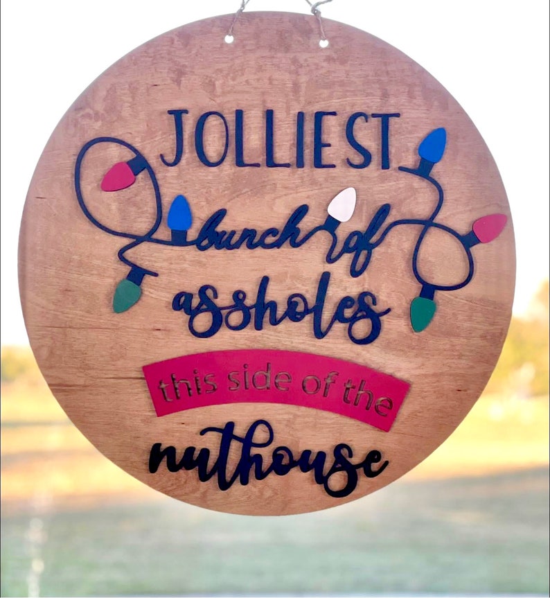 Jolliest Bunch of Assholes This Side of the Nuthouse Svg, Christmas ...