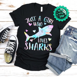 Just a girl who loves Sharks shirt, Shark lover shirt, Shark Girl Clothing, Shark shirt for girls, girls Shark, Shark lover gift, Tie Dye