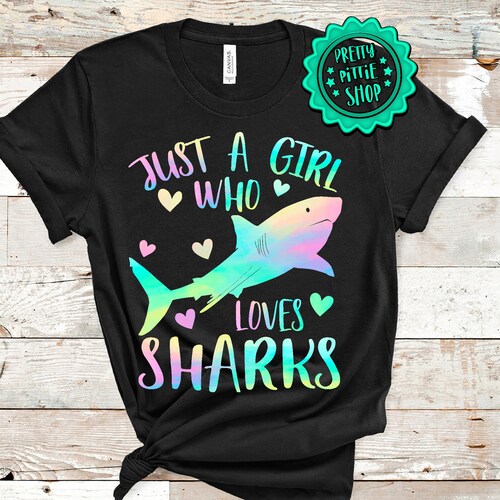 Just a Girl Who Loves Sharks Shirt Shark Lover Shirt Shark Etsy