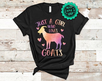 Just a girl who loves Goats shirt, Goat lover gift, Goat lover shirt, goat girl shirt, Farm girl shirt, cute goat shirt, goats, Cute goat