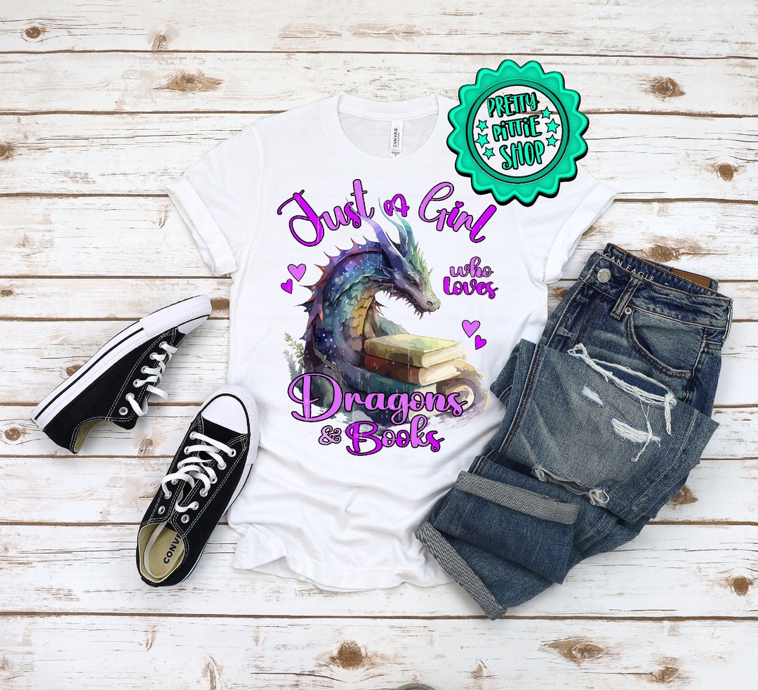 Just a Girl Who Loves Dragons Shirt, Dragon Lover Shirt, Dragon Kids ...