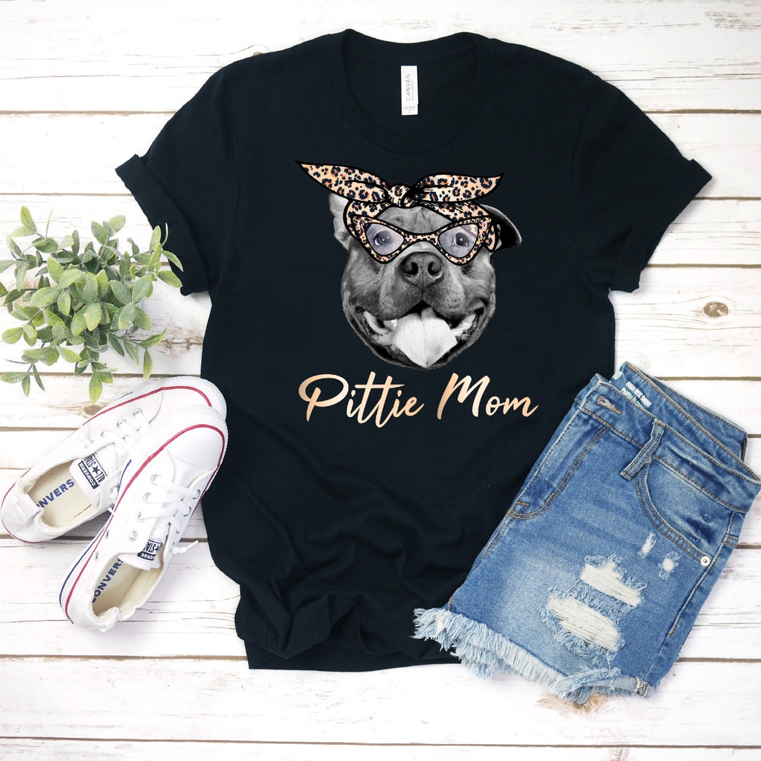 Pitbull Mom Shirt Cute Pitbull Shirt Pittie Mom Shirt - Etsy