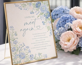 PRINTED & SHIPPED Until We Meet Again Wedding Sign 8x10 | Heirloom Hydrangea | Wedding Memorial | Loving Memory | Wedding Decorations