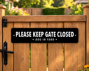 Dog Yard Sign | Please Keep Gate Closed, Dog Warning
