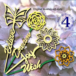 SVG Dream, Joy, Wish, Believe Motivationsblume Stick Digital Download Glowforge Ready