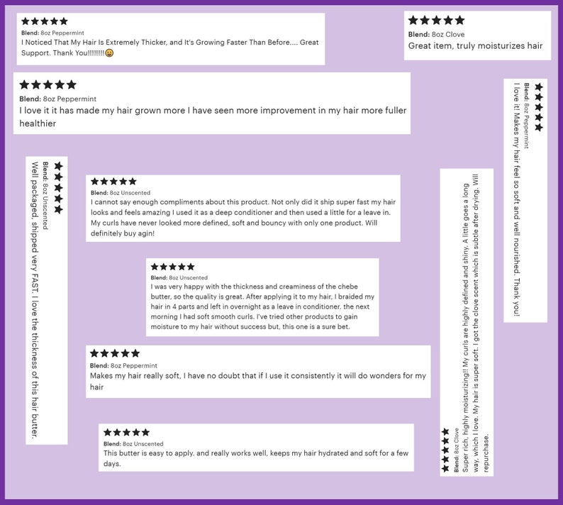 May include: A collection of eight five-star customer reviews for hair butter products, including Peppermint, Clove, and Unscented 8oz blends. The text blocks feature testimonials about hair growth, softness, moisture, and texture on a light purple background.