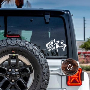 Don’t Touch My Car Decal/Funny Car Decal/Vinyl Decal