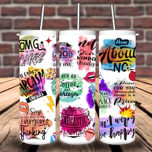 Sarcastic 20oz Tumbler/Funny Tumbler