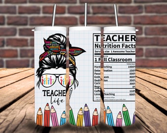 Teacher Life 20oz Tumbler/Teacher Nutrition Facts/Teacher Appreciation Gift