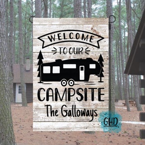 Welcome To Our Campsite Fifth Wheel Garden Flag  +FREE Shipping/ Camping Decor/ Personalized Flag/ Camping/ Outdoor Decor/ Campsite Decor