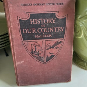 Hallecks American History Series &quot;History of our Country&quot; - Vintage Book