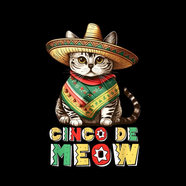 Cinco De Mayo Funny Mexican Cat Sombrero Poncho Men Women Digital PNG