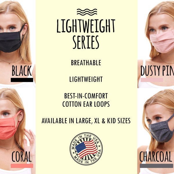 Lightweight Series: Breathable Face Mask | Soft Stylish Solid Color Face Masks | Double Layered Cotton with Cotton Ear Loops | Made in USA