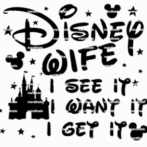 D- Wife- I see it I want it I get it | svg | Cricut | image |