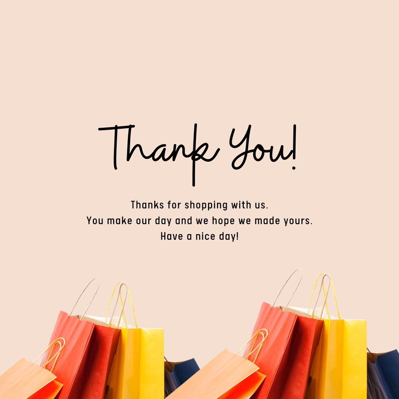 K&ouml;nnte beinhalten: Danke! Vielen Dank f&uuml;r Ihren Einkauf bei uns. Sie machen unseren Tag und wir hoffen, dass wir Ihnen eine Freude gemacht haben. Einen sch&ouml;nen Tag noch! Eine Sammlung von bunten Einkaufstaschen mit Griffen.