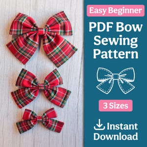 May include: Three red plaid bows of varying sizes are displayed. The bows have a classic tartan pattern with green and yellow accents. Text on the right side reads "Easy Beginner PDF Bow Sewing Pattern" with "3 Sizes" and "Instant Download" below.