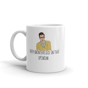 Very Uninterested in that Opinion Coffee Mug, David Rose Mug, Creek Fan Gift Idea, Funny David Rose Cups, Funny Coffee Mugs, Gifts
