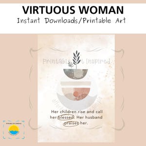 Op de afbeelding: Digitale kunstafdruk met de tekst "VIRTUOUS WOMAN" en "Directe downloads/Printbare kunst". De afbeelding toont een gestileerde illustratie van een plant in een decoratieve pot, met daaronder de tekst: "Haar kinderen staan op en noemen haar gezegend. Haar man prijst haar."